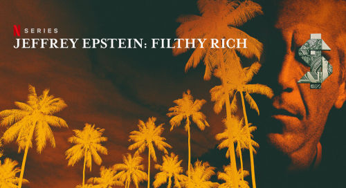 Netflix Limited Series “Jeffrey Epstein: Filthy Rich” Coming May 27 [VIDEO]