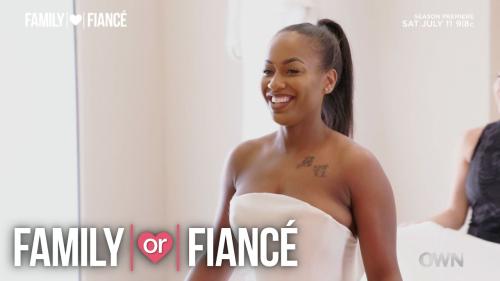 “Family or Fiance” Returns Saturday, July 11 at 9PM on OWN [VIDEO]