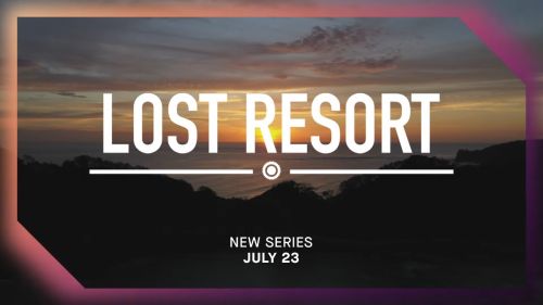 TBS Uncovers Alternative Wellness with Exotic Social Experiment “Lost Resort,” Premiering July 23 [VIDEO]
