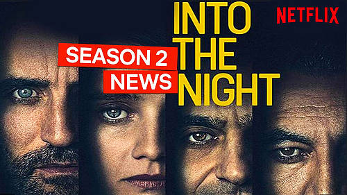 Netflix Confirms There Will Be a Second Season for “Into the Night” [VIDEO]