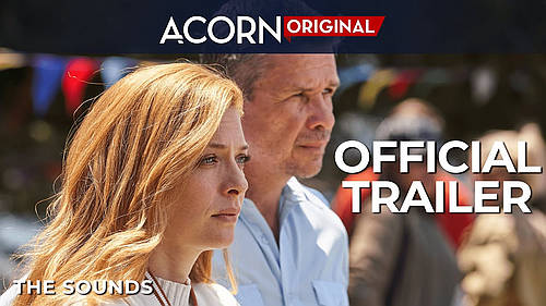 Rachelle Lefevre, Matt Whelan and Matt Nable Star in Powerful Thriller “The Sounds” Premiering Thursday, September 3 on Acorn TV [VIDEO]