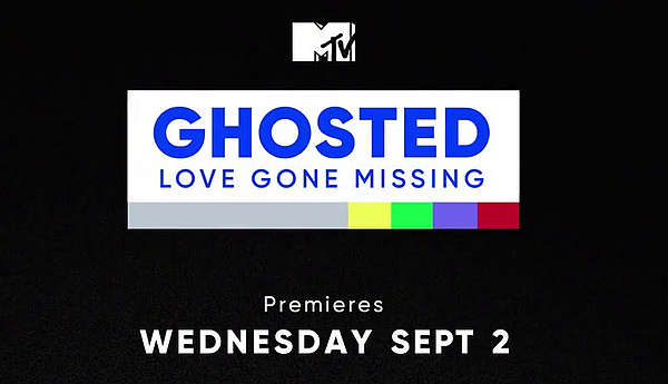 “MTV’s Ghosted: Love Gone Missing” Returns with First-Ever Virtual Episodes on Wednesday, September 2 @ 9PM [VIDEO]