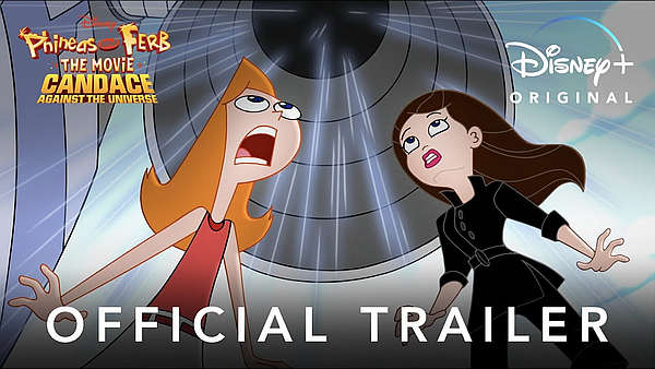 “Phineas and Ferb The Movie: Candace Against The Universe” Debuts on Disney+ August 24 [VIDEO]