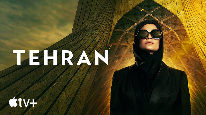 The Espionage Thriller “Tehran” Premieres September 25 on Apple TV+ [VIDEO]