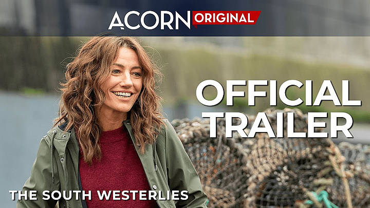 Acorn TV’s Original Irish Drama Series “The South Westerlies” Makes Exclusive Worldwide Premiere on Monday, November 9