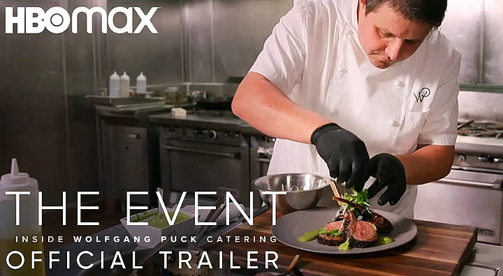 From Culinary Mastermind Wolfgang Puck, “The Event” Premieres January 14 on HBO Max [VIDEO]