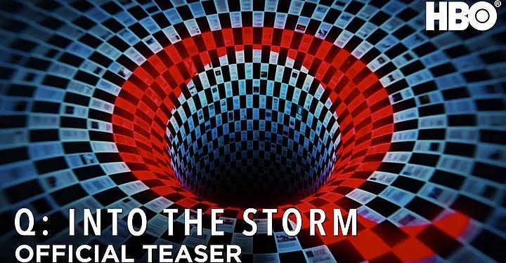 HBO’s “Q: Into the Storm,” A Six-Part Documentary Series Exploring the Origins of QAnon, Debuts March 21 [VIDEO]
