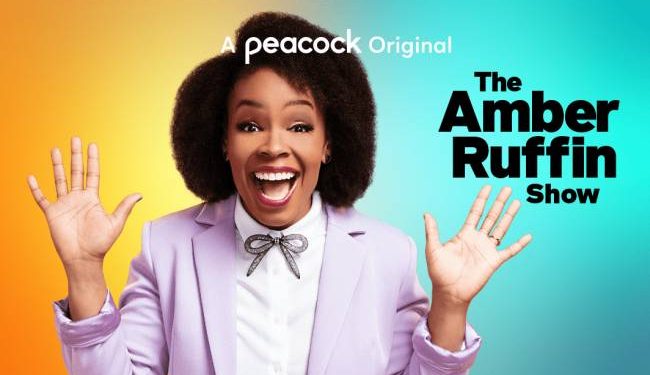 Peacock’s Late-Night Series “The Amber Ruffin Show” Will Continue Running Through September