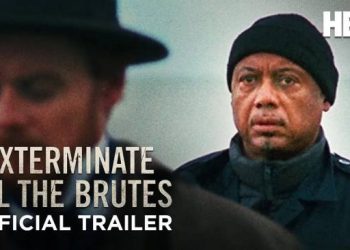 HBO Documentary Films’ Groundbreaking Series “Exterminate All the Brutes,” From Acclaimed Filmmaker Raoul Peck, Debuts April 7 [VIDEO]