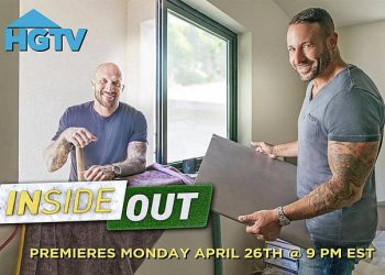 The Best Design Plan Gets Bigger Slice of the Reno Budget in HGTV’s Newest Home Renovation Series “Inside Out” Premiering Monday, April 26, @ 9PM