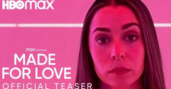 HBO Max Original “Made for Love” Debuts This April [VIDEO]