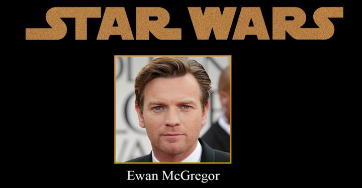 New Lucasfilm Special Event Series “Obi-Wan Kenobi” Starring Ewan McGregorto Begin Production