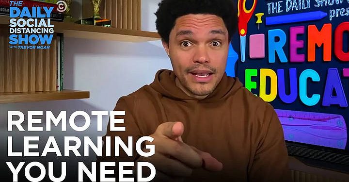 “The Daily Show with Trevor Noah Presents: Remotely Educational” A First-Ever Daytime Special from “The Daily Show with Trevor Noah”