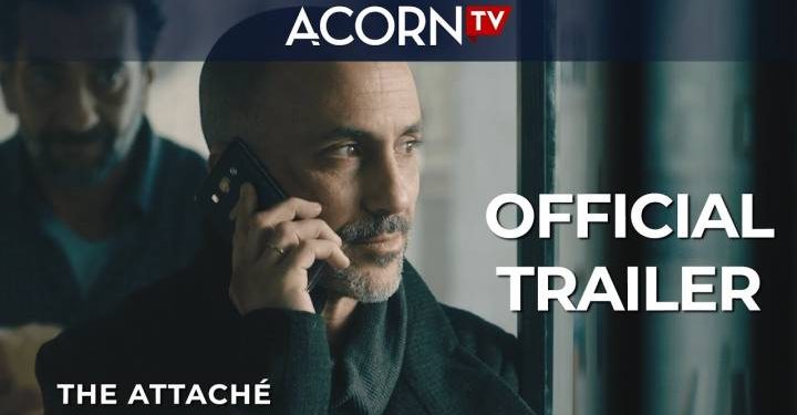 Critically Acclaimed Israeli Drama Series “The Attache” Debuts on Acorn TV on Monday, March 22 [VIDEO]