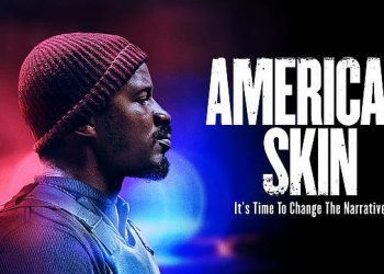 “American Skin” Makes Its Streaming Debut on BET+ Next Week