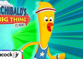 Adventures Abound on Peacock with an All-New Season of Tony Hale’s Animated Series DreamWorks “Archibald’s Next Big Thing Is Here!,” Premiering April 22