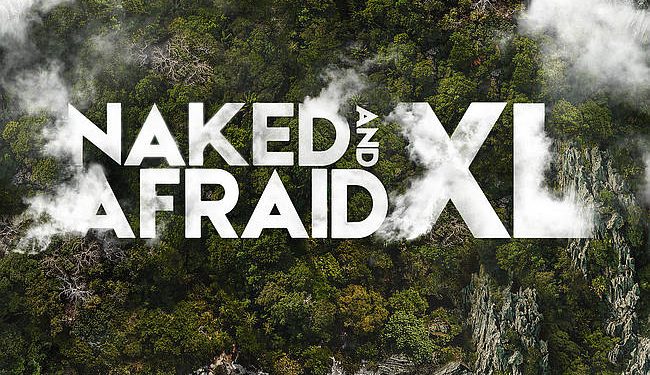 An All New 60-Day “Naked and Afraid XL” Challenge Premieres April 25 @ 8PMon Discovery