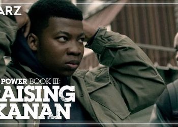 Official Starz Teaser for “Power Book III: Raising Kanan” the Latest Installment Premieres Sunday, July 18 [VIDEO]