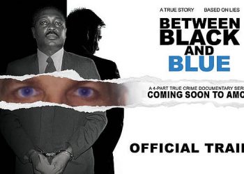 The Remarkable True Crime Docu-Series, “Between Black and Blue,” Comes to Sundance Now and AMC+ on Tuesday, May 25