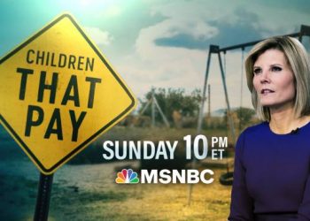 Kate Snow Investigates Abuse at Group Youth Home “Children That Pay” on MSNBC on Sunday at 10PM