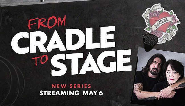 Paramount+ Reveals Heartfelt Unscripted Series “From Cradle to Stage” Created by Dave Grohl and Virginia Hanlon Grohl to Premiere Exclusively May 6