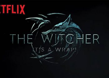 Netflix’s “The Witcher” Season 2 Production Wrap: Behind the Scenes [VIDEO]