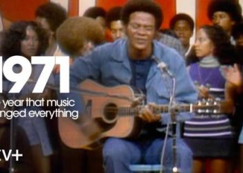 Apple TV+ Debuts Trailer for Groundbreaking Docuseries “1971: The Year That Music Changed Everything” [VIDEO]