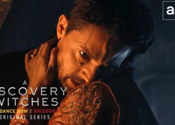 AMC to Air Encore Episodes of the Second Season of “A Discovery of Witches” Beginning Sunday, June 27 [VIDEO]