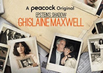 Peacock Announces Original Investigative Documentary Series “Epstein’s Shadow: Ghislaine Maxwell” Featuring Exclusive Interviews and Never-Before-Seen Video Footage Premieres June 24 [VIDEO]