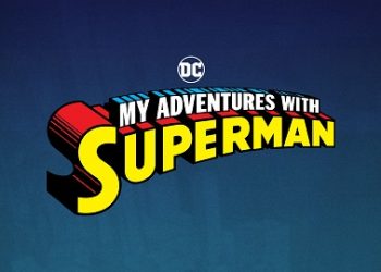 HBO Max and Cartoon Network Take Flight with Series Commitment for “My Adventures with Superman”