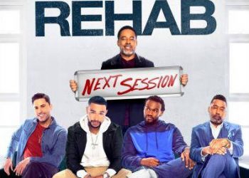 TV One’s Original Film “Bad Dad Rehab 2: The Next Session” Premieres Sunday, June 20 (Father’s Day) @ 8PM