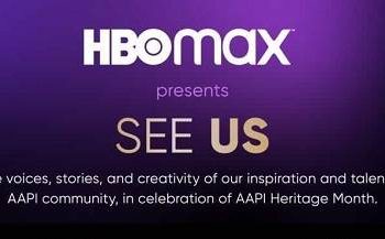 HBO Max Continues “See Us” Programming with Eight Days of AAPI Digital Community Events