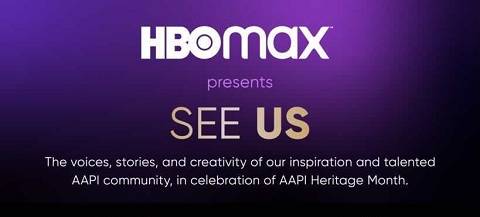 HBO Max Continues “See Us” Programming with Eight Days of AAPI Digital Community Events