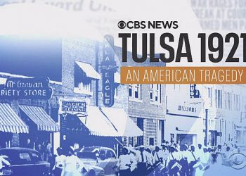 CBS News’ Gayle King Anchors “Tulsa 1921: An American Tragedy,” A One-Hour Special Monday, May 31 on CBS That Marks 100th Anniversary of Two-Day Slaughter and Destruction in Tusla [VIDEO]