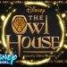 Disney Channel Conjures a Third Season of “The Owl House” Ahead of Its Season Two Premiere Saturday, June 12