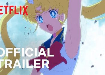 Official Netflix Trailer for “Pretty Guardian Sailor Moon Eternal The Movie” [VIDEO]