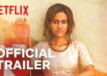 Official Netflix Trailer “Skater Girl,” a Netflix Film, on June 11 [VIDEO]