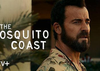 Apple Renews Critically Acclaimed Hit Drama “The Mosquito Coast” for Season Two