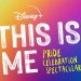 Disney+’s “This Is Me: Pride Celebration Spectacular” to Premiere on YouTube and Facebook on June 27