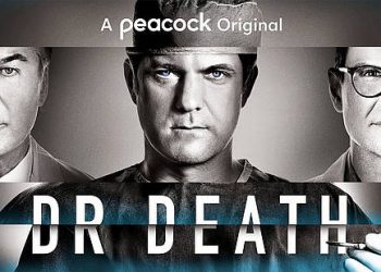 Peacock Releases All-New Trailer for “Dr. Death” – Premieres Thursday, July 15 [VIDEO]