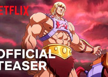 Official Netflix Teaser – “Masters of the Universe: Revelation” [VIDEO]