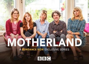 Eccentric Comedy Series “Motherland” Returns Exclusively to Sundance Now on Thursday, July 8