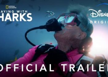 Official Disney+ Trailer for the Original Documentary “Playing with Sharks” [VIDEO]