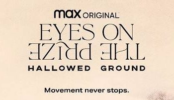 HBO Max and HBO Bring the Legacy of Henry Hampton’s “Eyes on the Prize” to a New Generation. [VIDEO]