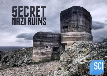 Hitler’s Hidden Secrets: An All-New Season of “Secret Nazi Ruins” Premieres July 25 on Science Channel