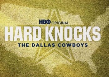 HBO Sports and NFL Films Focus on One of the Most Iconic Franchises in All of Sports in “Hard Knocks: The Dallas Cowboys”