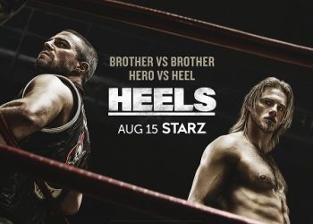 Starz Reveals Extended Trailer for the Wrestling Drama “Heels” Premiering August 15 [VIDEO]