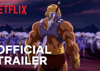Official Netflix Trailer “Masters of the Universe: Revelation” Part 1 [VIDEO]