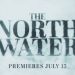 AMC+ Releases Trailer for “The North Water,” From See-Saw Films [VIDEO]