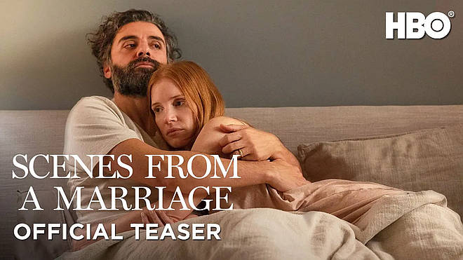 HBO Releases Official Teaser and First Image for “Scenes from a Marriage,” Starring Oscar Isaac and Jessica Chastain, Written and Directed by Hagai Levi, Debuting This September